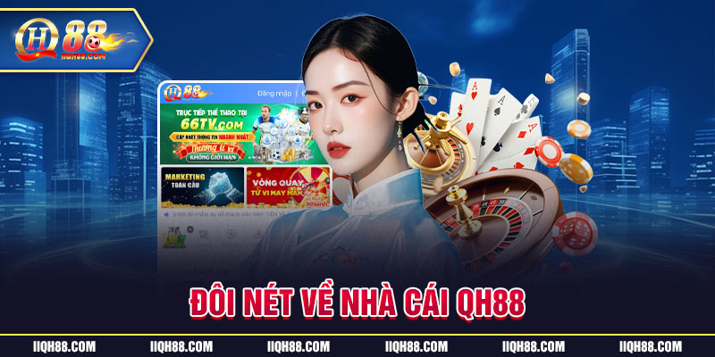 Giới thiệu về nhà cái QH88