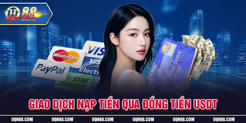 Giao dịch nạp tiền qua USDT