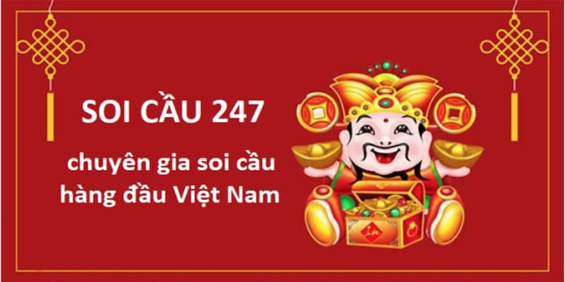 Tìm hiểu về hình thức soi cầu 247 chính xác 100 